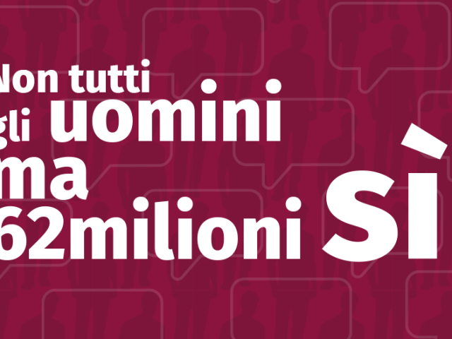 Non tutti gli uomini ma 62 milioni si
